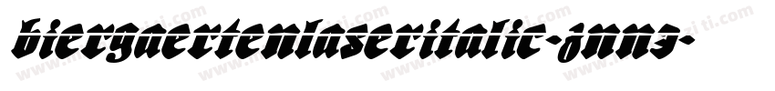 BiergaertenLaserItalic-znn3字体转换
