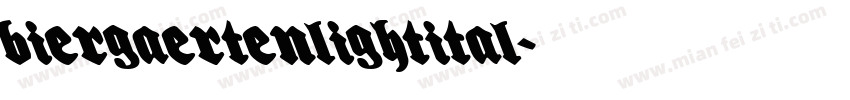 BiergaertenLightItal字体转换