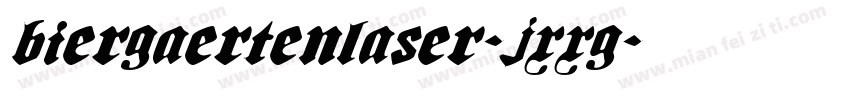 BiergaertenLaser-jXXG字体转换