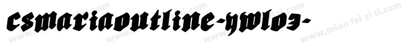 CsMariaOutline-ywLo3字体转换