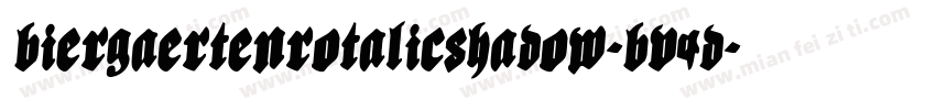 BiergaertenRotalicShadow-Bv4d字体转换