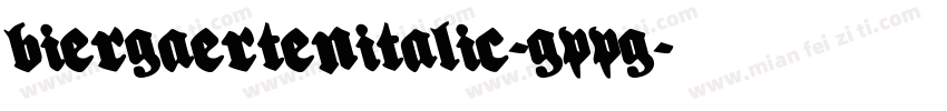 BiergaertenItalic-GPPG字体转换