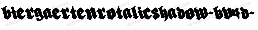 BiergaertenRotalicShadow-Bv4d字体转换