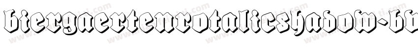 BiergaertenRotalicShadow-Bv4d字体转换