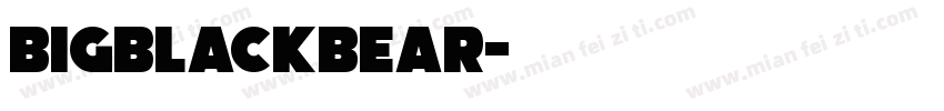 bigblackbear字体转换
