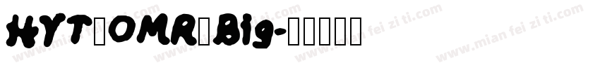 HYT_OMR_Big字体转换
