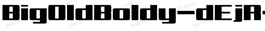 BigOldBoldy-dEjR字体转换