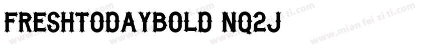 FreshtodayBold-nq2J字体转换