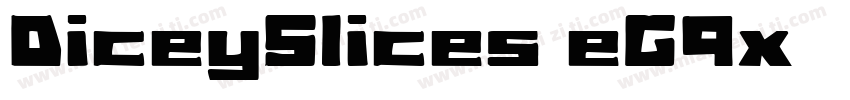 DiceySlices-eG9x字体转换