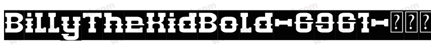 BillyTheKidBold-6961字体转换