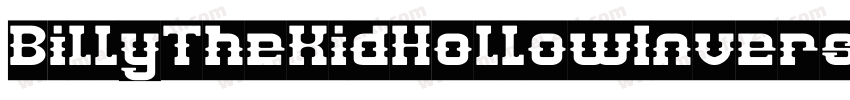 BillyTheKidHollowInverse-nyJO字体转换