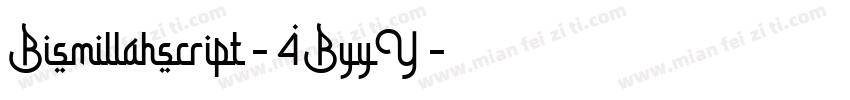 Bismillahscript-4ByyY字体转换