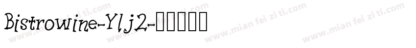 Bistrowine-Ylj2字体转换