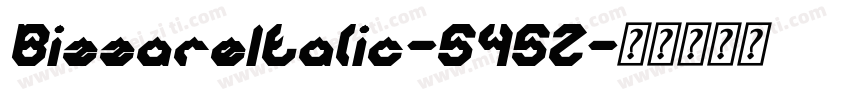 BizzareItalic-545Z字体转换