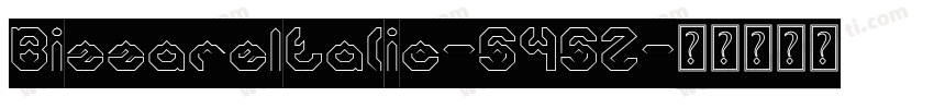 BizzareItalic-545Z字体转换