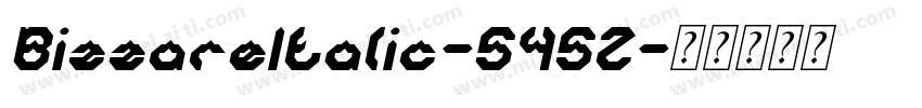 BizzareItalic-545Z字体转换