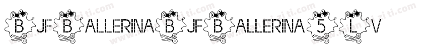 BjfBallerinaBjfBallerina-5Lv字体转换