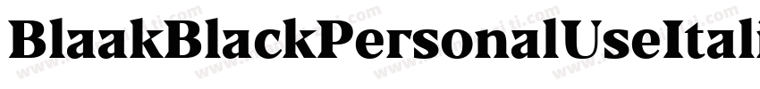BlaakBlackPersonalUseItalic-J7Mx字体转换