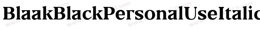 BlaakBlackPersonalUseItalic-J7Mx字体转换