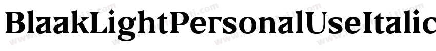 BlaakLightPersonalUseItalic-yzrM字体转换