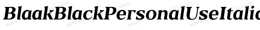 BlaakBlackPersonalUseItalic-J7Mx字体转换