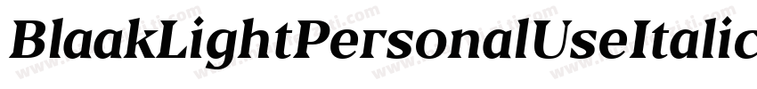 BlaakLightPersonalUseItalic-yzrM字体转换