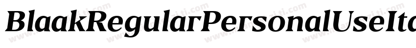 BlaakRegularPersonalUseItalic-lyXy字体转换