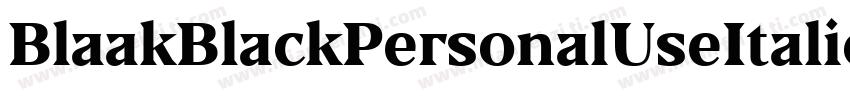 BlaakBlackPersonalUseItalic-J7Mx字体转换