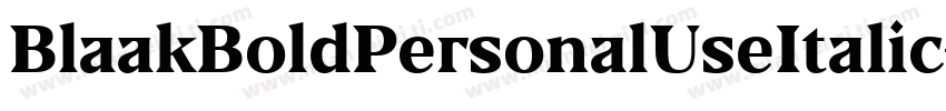 BlaakBoldPersonalUseItalic-jzPM字体转换