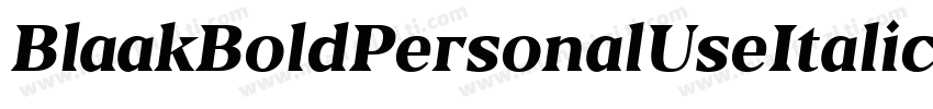 BlaakBoldPersonalUseItalic-jzPM字体转换