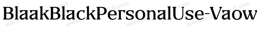 BlaakBlackPersonalUse-Vaow字体转换
