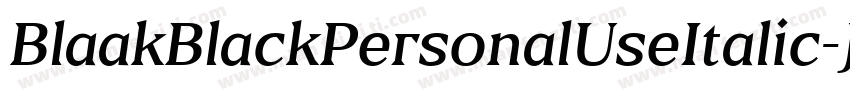 BlaakBlackPersonalUseItalic-J7Mx字体转换