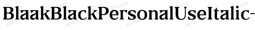 BlaakBlackPersonalUseItalic-J7Mx字体转换