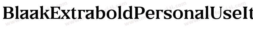 BlaakExtraboldPersonalUseItalic-5ZvG字体转换