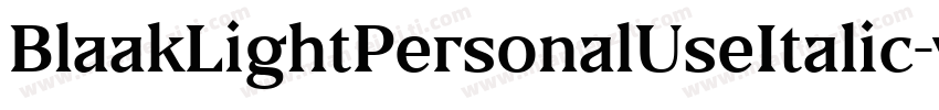BlaakLightPersonalUseItalic-yzrM字体转换