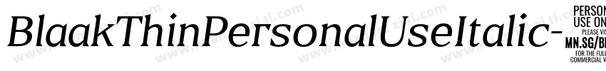 BlaakThinPersonalUseItalic-1Wrg字体转换