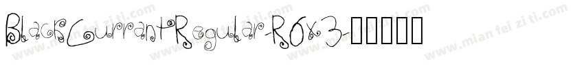 BlackCurrantRegular-R6x3字体转换