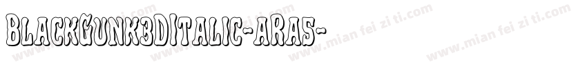 BlackGunk3DItalic-aRa5字体转换