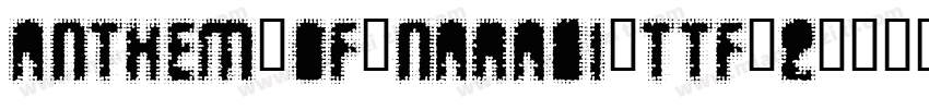 Anthem-of-Narasi-TTF-2字体转换
