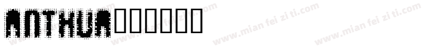 Anthur字体转换