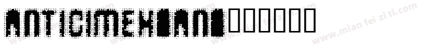 Anticimexsans字体转换