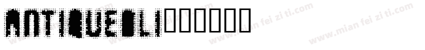 Antiqueoli字体转换