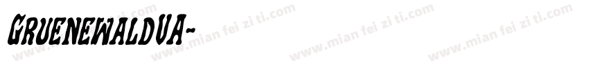 GruenewaldVA字体转换