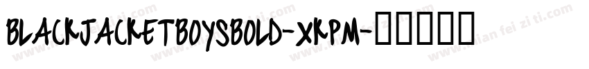 BlackJacketBoysBold-xKpm字体转换
