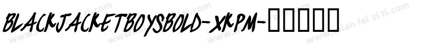 BlackJacketBoysBold-xKpm字体转换