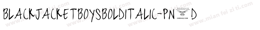 BlackJacketBoysBoldItalic-pn5d字体转换