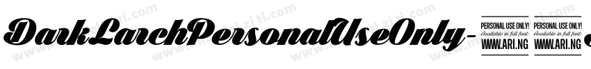 DarkLarchPersonalUseOnly-41JW字体转换