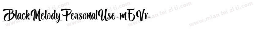 BlackMelodyPersonalUse-mEVv字体转换