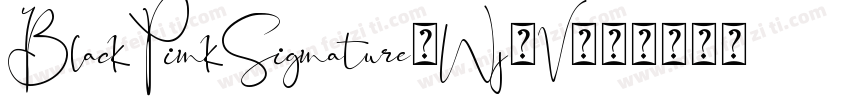BlackPinkSignature-Wj6V字体转换