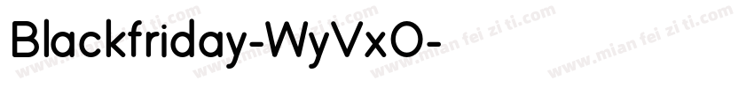 Blackfriday-WyVxO字体转换